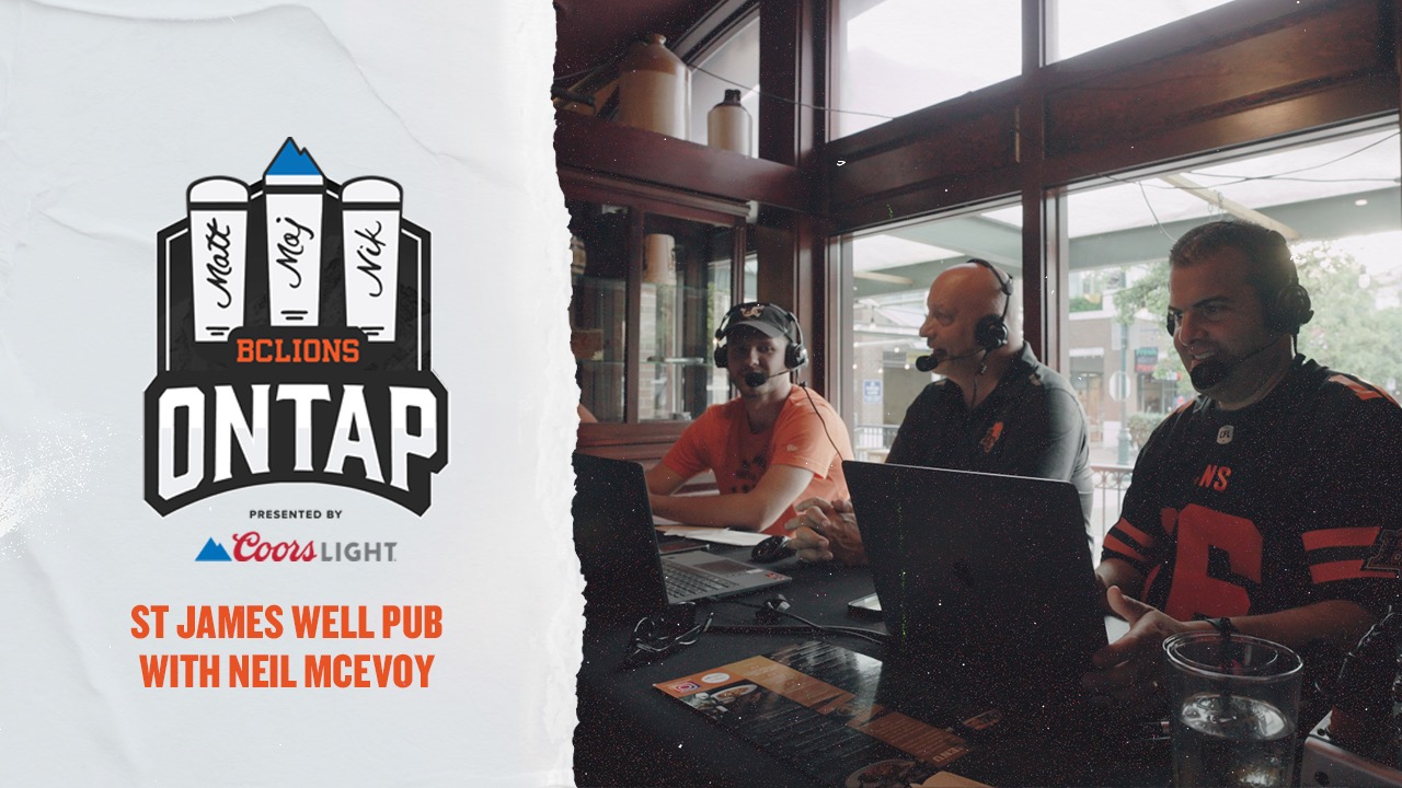 🎙️ BC Lions On Tap  June 27